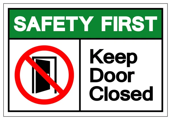 Safety First Keep Door Closed Symbol Sign, Vector Illusztráció, Izolált fehér háttér címke — Stock Vector