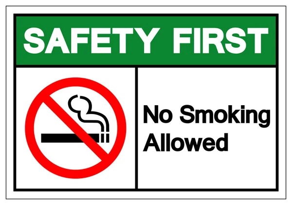 Sicherheit zuerst Rauchverbot Symbolschild, Vektorabbildung, isoliert auf weißem Hintergrundetikett. eps10 — Stockvektor