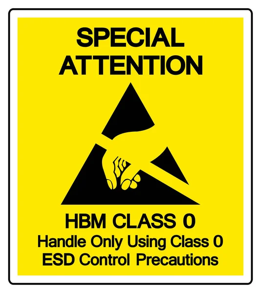 Attention spéciale HBM Classe 0 Manipuler uniquement en utilisant la classe 0 ESD Control Précautions Symbole Signe, Illustration vectorielle, Isolé sur l'étiquette de fond blanc .EPS10 — Image vectorielle