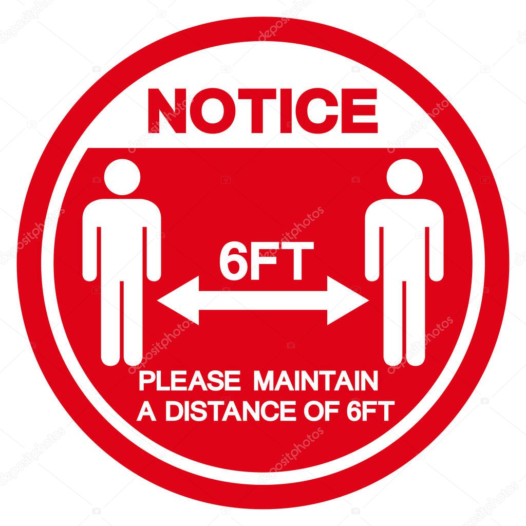 Notice Please Maintain A Distance 6ft Symbol, Vector Illustration, Isolated On White Background Label. EPS10 