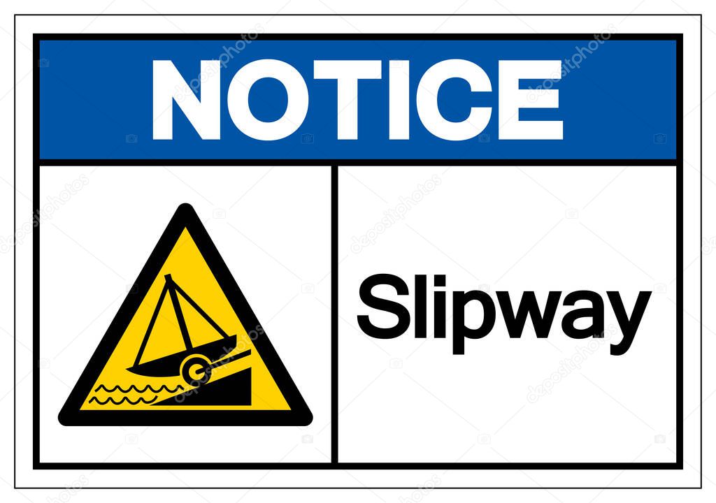 Notice Slipway Symbol, Vector  Illustration, Isolated On White Background Label. EPS10 