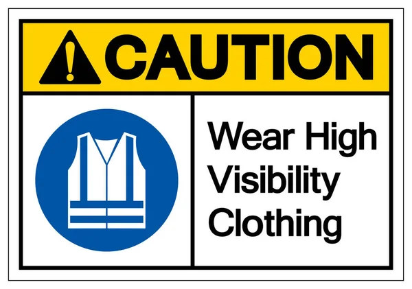 Voorzichtigheid Draag High Visibility Clothing Symbool Sign Vector Illustration Isolated — Stockvector