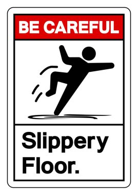 Dikkat et Kaygan Yer Sembolü İşareti, Vektör İllüstrasyonu, Beyaz Arkaplan Etiketinde İzole Et. EPS10