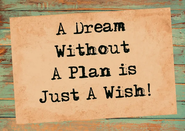 Ein Traum Ohne Plan Ist Nur Ein Wunsch — Stockfoto