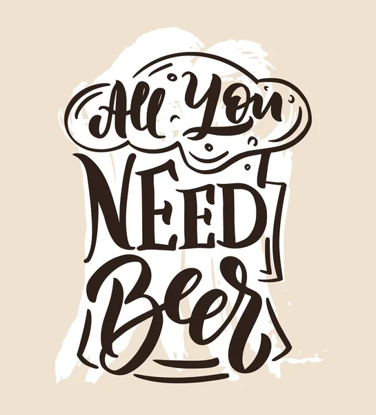 Tout Dont Vous Avez Besoin Phrase Bière Pour Logo Affiche — Image vectorielle