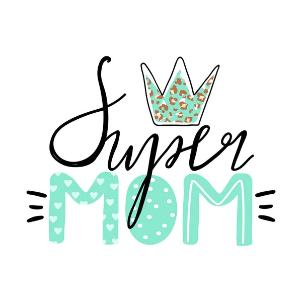 Trendy typographie slogan design "Super Mom" signe . — Image vectorielle