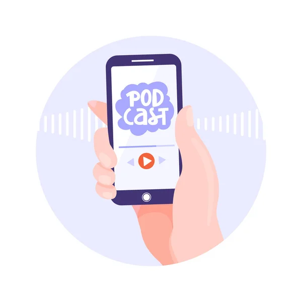 Podcasting Nadawanie Radio Online Lub Wywiad Ilustracja Smartfon Ręku Aplikacją — Wektor stockowy