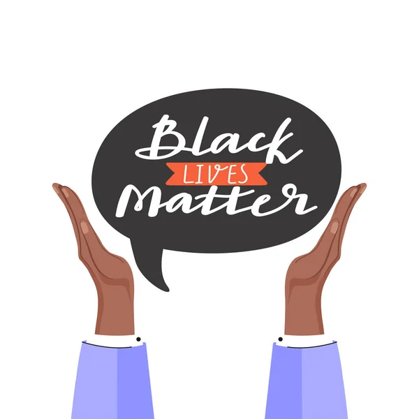 Ζωές Των Μαύρων Έχουν Σημασία Χέρια Που Κρατούν Φούσκα Ομιλίας — Διανυσματικό Αρχείο