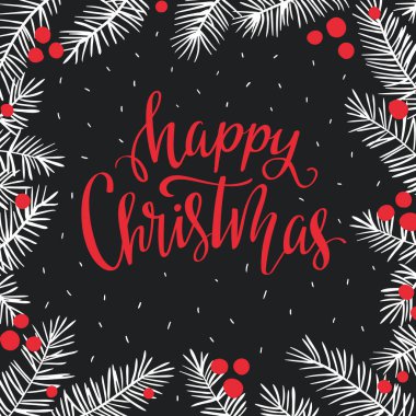 Noel dalları ve yazı ile Vektör kış kartı- 'Happy Christmas'. Tatil geçmişi. Mevsimsel selamlar.