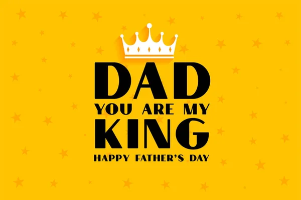 Dad You King Message Happy Fathers Day — Stock Vector