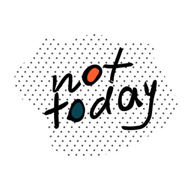 Bugün değil elle çizilmiş vektör harfleri.