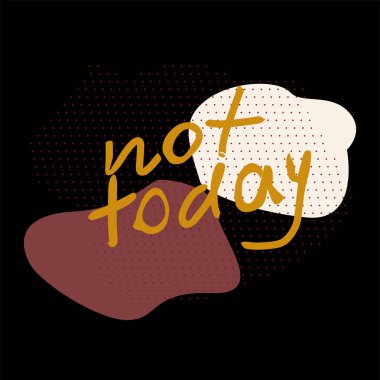 Bugün değil elle çizilmiş vektör harfleri.