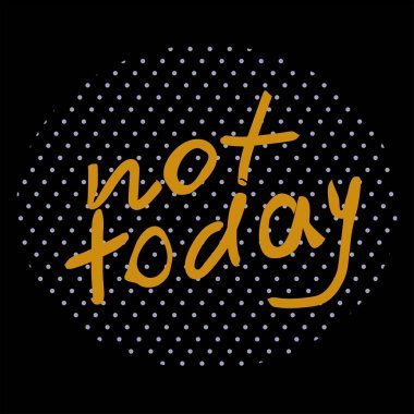 Bugün değil elle çizilmiş vektör harfleri.