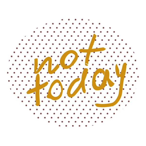 Bugün değil elle çizilmiş vektör harfleri.