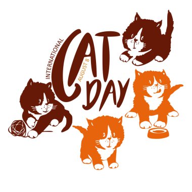 Dünya Kedi Günü. Uluslararası tatil. Dört sevimli kedi yavrusu ve mesaj. Kartpostal, pankart. Vektör çizimi. Beyaz arkaplan.