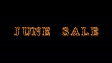 Haziran satışı yangın mesajı efekti siyah arkaplan. Yüksek görsel etkiyle canlandırılmış metin efekti. harf ve metin efekti. Alfa Eşleşmesi.