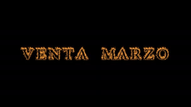 ベンタ マルゾ火災テキスト効果黒の背景 視覚効果の高いアニメーションテキスト効果です 手紙とテキスト効果 テキストの翻訳は3月です販売 — ストック動画