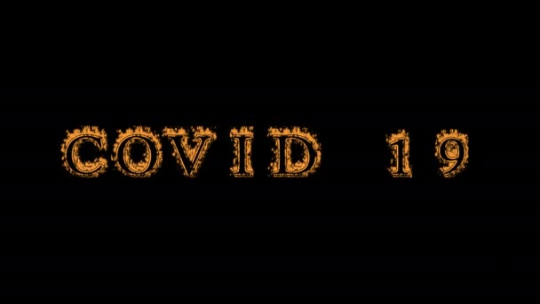 Covid 19火災テキストエフェクト黒の背景 視覚効果の高いアニメーションテキスト効果です 手紙とテキスト効果 テキストの翻訳はCovid 19です — ストック動画