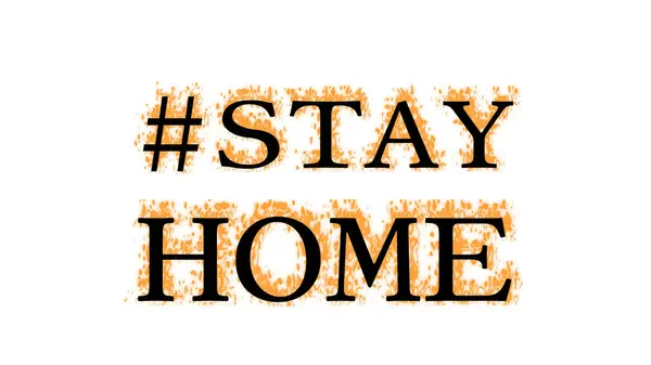 Stay Home Efecto Texto Fuego Fondo Aislado Blanco Efecto Texto —  Fotos de Stock