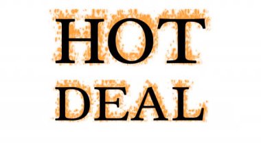 Hot Deal yangın mesajı efekti beyaz izole arkaplan. Yüksek görsel etkiyle canlandırılmış metin efekti. harf ve metin efekti.