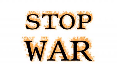 Savaş Ateşi Ateşi Etkisini Durdur Beyaz İzole Arkaplan. Yüksek görsel etkiyle canlandırılmış metin efekti. harf ve metin efekti.