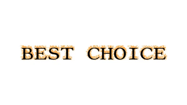 Best Choice Fire Text Effect White Isolated Background Animated Text — Stock Photo, Image