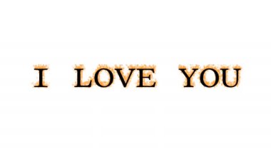 I Love You ateş efekti beyaz izole arka plan. Yüksek görsel etkiyle canlandırılmış metin efekti. harf ve metin efekti.