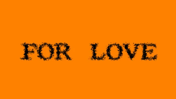 Für Liebe Rauch Text Effekt Orange Isolierten Hintergrund Animierte Texteffekte — Stockfoto