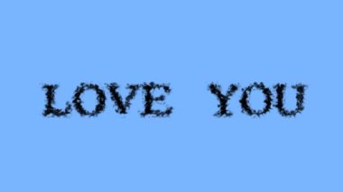 Love You duman etkisi gökyüzü izole arka plan. Yüksek görsel etkiyle canlandırılmış metin efekti. harf ve metin efekti.