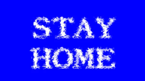 Stay Home Облачный Текстовый Эффект Синий Изолированный Фон Анимированный Текстовый — стоковое фото
