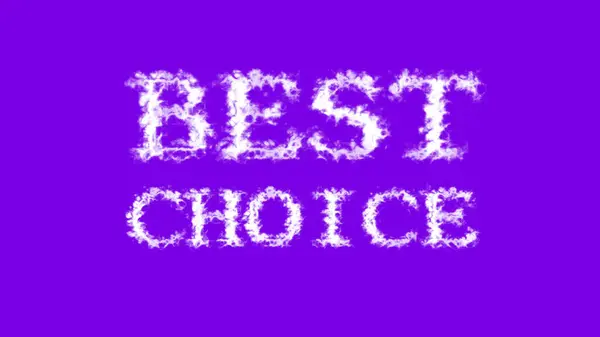 Beste Wahl Wolke Texteffekt Violetten Isolierten Hintergrund Animierte Texteffekte Mit — Stockfoto