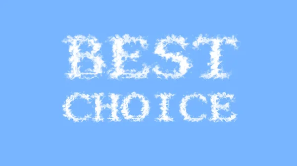 Best Choice Cloud Text Effect Sky Isolated Background Animated Text — Stock Photo, Image