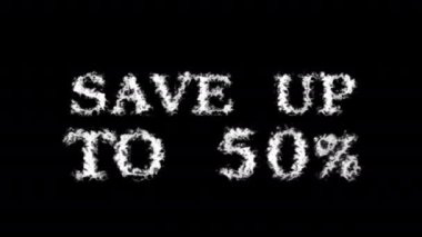 % 50 'ye kadar bulutlu metin efekti kaydet siyah izole arkaplan. Yüksek görsel etkiyle canlandırılmış metin efekti. harf ve metin efekti.