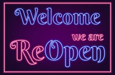 Welcome We Are ReOpen neon sign with blue and pink luminous text in a rectangular frame, vector illustration. clipart