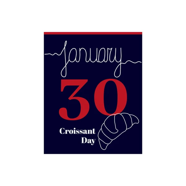 Kalender Blad Vector Illustratie Het Thema Van Croissant Day Januari — Stockvector