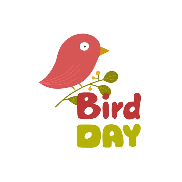 Şirin Kuş Günü Kartı Dalına Çömelmiş Bir Kuş Yazısıyla Yazılmış — Stok Vektör