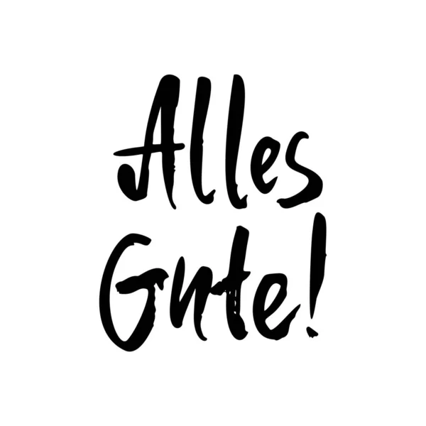 ¡Alles Gute! letra de tinta dibujada a mano. Frase inspiradora y motivadora en alemán. Elemento de diseño de frase para póster, pancarta y camiseta. Ilustración vectorial — Archivo Imágenes Vectoriales