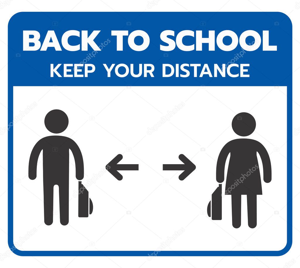 Back to school . keep your distance . covid-19 back to school Vector illustration Blue sign for post covid-19 coronavirus pandemic, covid safe economy and environment business concept