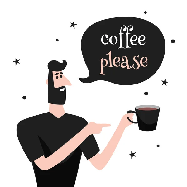 Kahve lütfen. Adam kahve fincanı tutar. Afiş, poster, kart için vektör sanatı