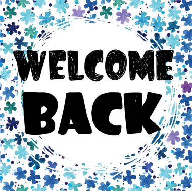 Tekrar hoş geldin. Şık bir kart. afiş izi. Spot suluboya boya ve letterin.