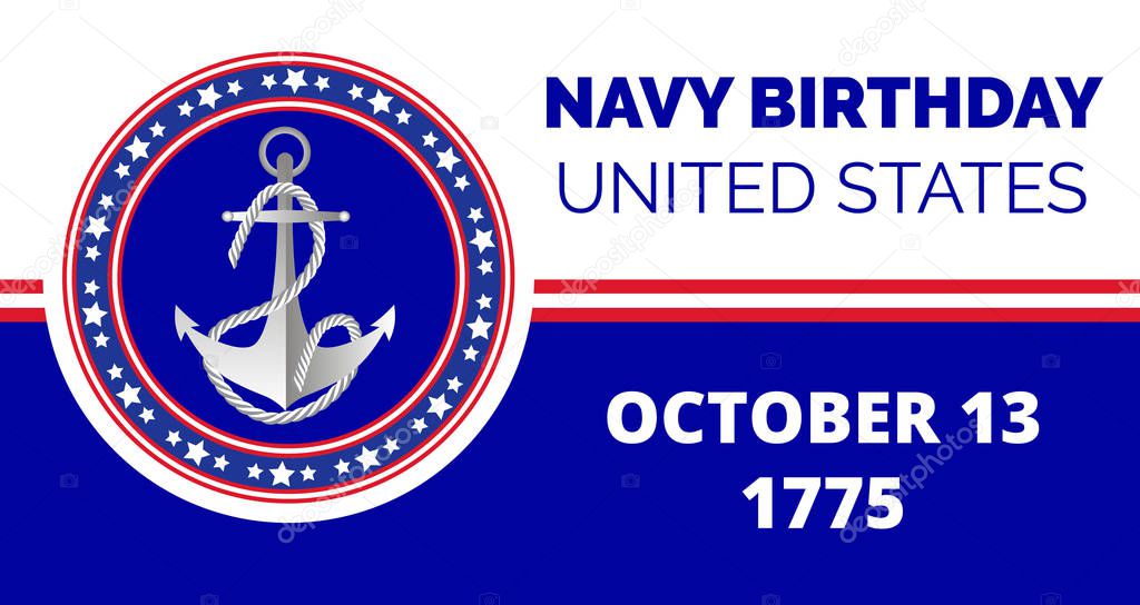 Navy birthday celebrated in 13th October 13th in United States. Emblem with anchor, flag, ropes