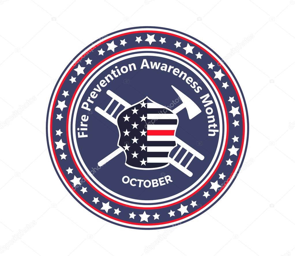 Fire Prevention Awareness Month is organised on October. Ladder, tools, a shield with the American flag shown. Trendy round emblem vector of firefighters for banner, icon, web, logo.