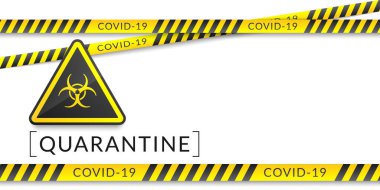 Koronavirüs karantinasının beyaz pankartında biyolojik tehlike işareti, sarı güvenlik bantları ve kopyalama alanı var. Vektör illüstrasyonu, EPS 10. COVID-19 hastalığı.