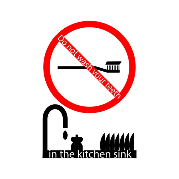 Do not wash your teeth in the kitchen sink. Strikethrough Toothb — Stock Vector