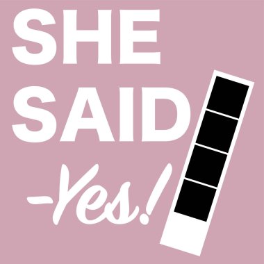 She said yes on will you marry vector