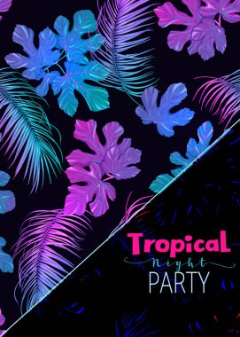 Gece tropikal parti ivitation. Egzotik bitkiler ve palmiye yaprakları neon, floresan renkler. Vektör çizim