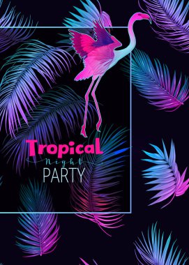 Gece tropikal parti ivitation. Egzotik bitkiler ve palmiye yaprakları ile flamingo neon, floresan renkler içinde. Vektör çizim
