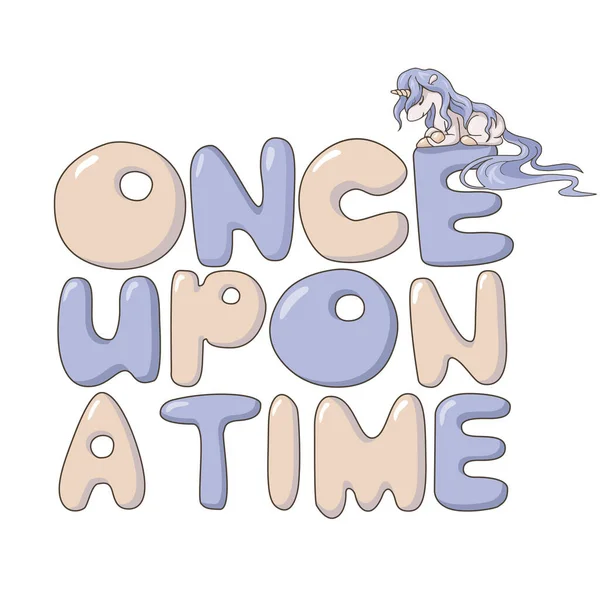 Once Time Vector Lettering Cute Unicorn Isolated Objects White Background — Stock Vector