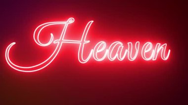 Heaven Neon Metni işareti, neon parıltısı rengi kusursuz sanat arkaplanı hareketsiz hareket ekran 4k