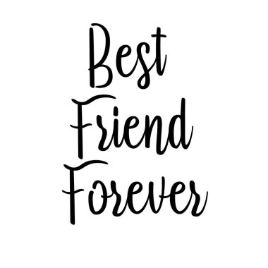 En iyi arkadaş sonsuza kadar kart. Motivasyon posterini yazıp. Mürekkep illüstrasyon. Modern fırça kaligrafisi. Beyaz arka planda izole edilmiş. - Vektör